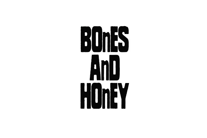 Bones and Honey 2