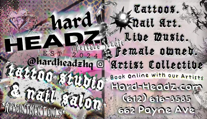 Hard Headz Tattoo, Nailz, and Artist Collaborative 0